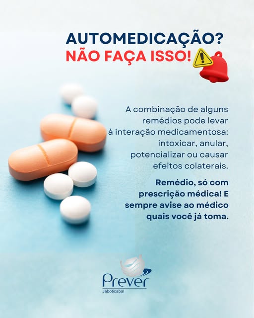 Automedicação? De jeito nenhum!